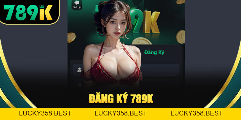 789K - Trang Chủ 789K.COM Uy Tín | Link Đăng Ký 789K Mới Nhất